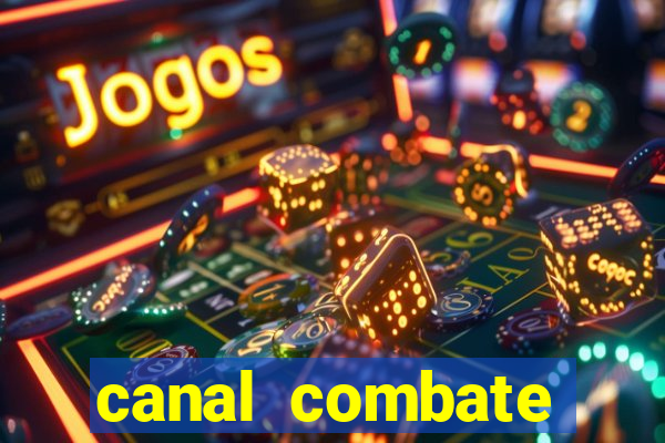 canal combate online ao vivo multicanais